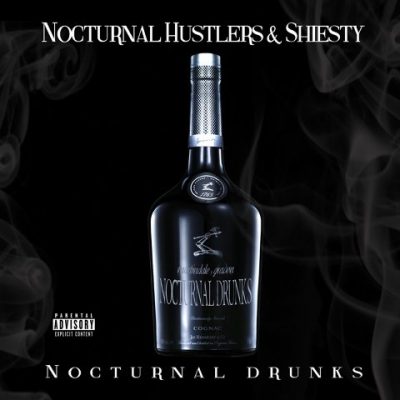 Nocturnal Hustlers & Shiesty - 2021 - Nocturnal Drunks