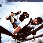 Red Zone Fam – 1997 – 24 Hour, 365, 7 Day A Week Job