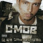 C-Mob – 2005 – In The Midst Of Madness