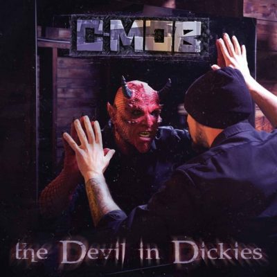 C-Mob - 2018 - The Devil In Dickies
