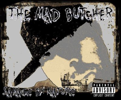 The MAD Butcher - 2017 - Savage By Nature