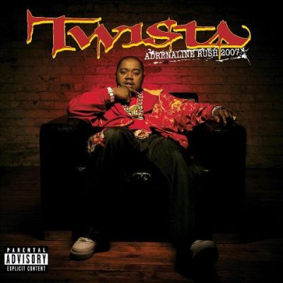 Twista - 2007 - Adrenaline Rush 2007 (2022-Expanded Edition)