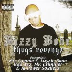 Bizzy Bone – 2006 – Thugs Revenge