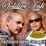 Soldier Ink – 2006 – The Newest And The Strongest