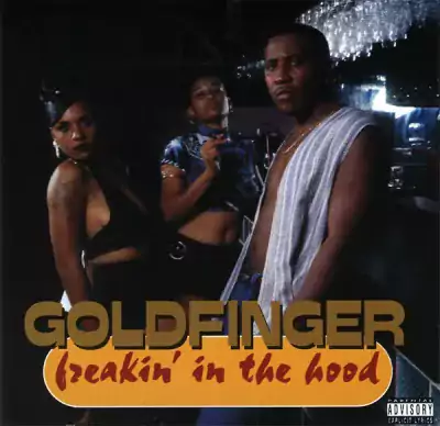 Goldfinger - Freakin In The Hood