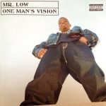 Mr. Low – 2001 – One Man’s Vision