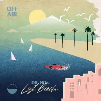 Oh No - 2022 - OFFAIR: Dr. No's Lost Beach