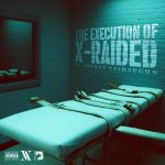 Anerae VeShaughn aka X-Raided – 2018 – The Execution Of X-Raided
