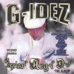 G-Idez – 1999 – Lyrical Angel Dust “The Album”