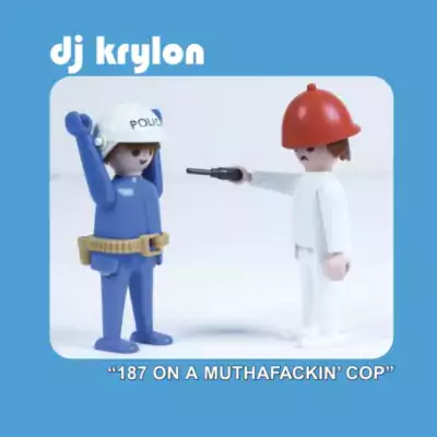 DJ Krylon - 187 On A Muthafuckin' Cop