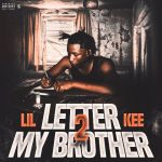 Lil Kee – 2022 – Letter 2 My Brother