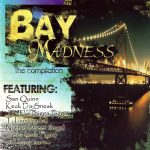 Bay Madness – 2004 – The Compilation