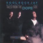 Kool Rock Jay & The D.J. Slice – 1990 – Tales From The Dope Side