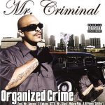 Mr. Criminal – 2006 – Organized Crime