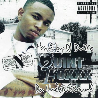 Quint Foxxx - 2007 - Da Underground