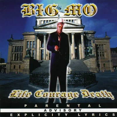 Big Mo - Life Courage Death