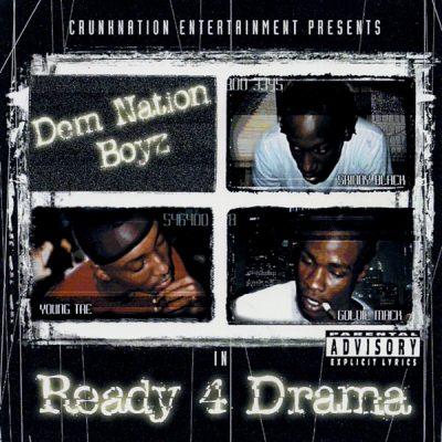 Dem Nation Boyz - 2001 - Ready 4 Drama