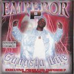 Emperor P – 1999 – Gangsta Life
