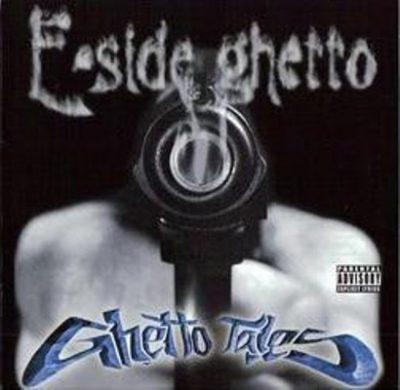 E-Side Ghetto - 2000 - Ghetto Tales