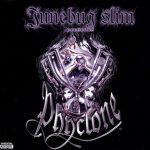 Junebug Slim – 2001 – Phyclone