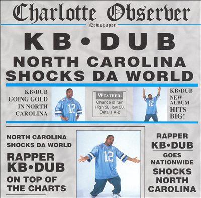 KB-Dub - 1997 - North Carolina Shocks The World
