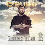 C-Dubb – 2022 – Guideline 2 The Game