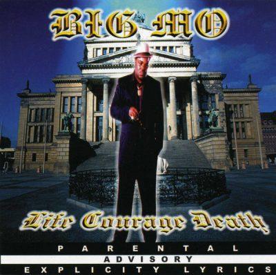 Big Mo - 1998 - Life Courage Death