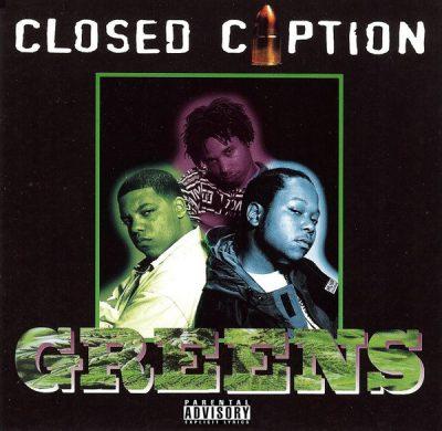 Closed Caption - 1996 - Greens