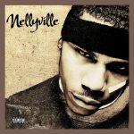 Nelly – 2002 – Nellyville (2022-Deluxe Edition)