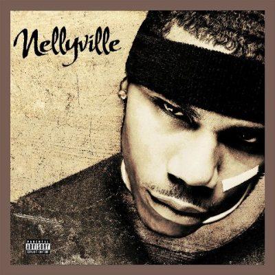 Nelly - 2002 - Nellyville (2022-Deluxe Edition)