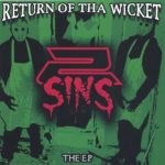 2 Sins – 2005 – Return Of Tha Wicket EP