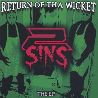 2 Sins - 2005 - Return Of Tha Wicket EP