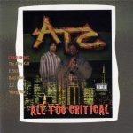 A.T.C. – 1996 – All Too Critical