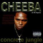 Cheeba Of 48 Figures – 2000 – Concrete Jungle