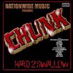 Chunk – 2001 – Hard 2 Swallow