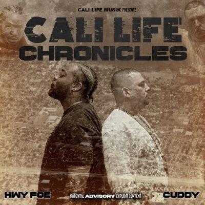 Cuddy & Hwy Foe - 2021 - Cali Life Chronicles
