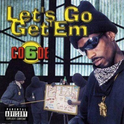 Code 6 - 1998 - Let's Go Get'Em