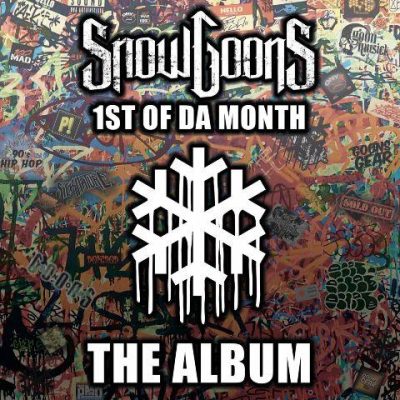 Snowgoons - 2022 - 1st Of Da Month