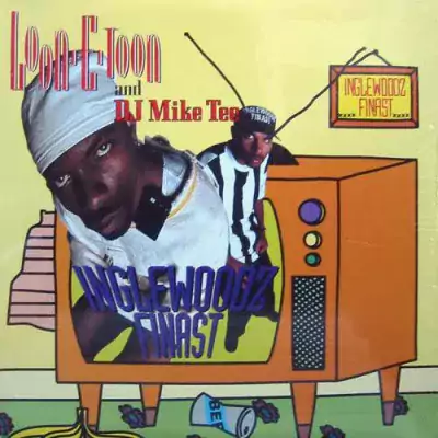 Loon-E-Toon & DJ Mike Tee - Inglewoodz Finast EP