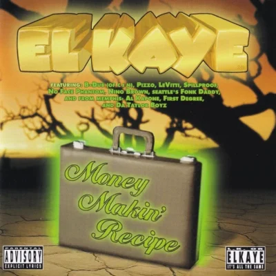 El Kaye – 1996 – Money Makin’ Recipe