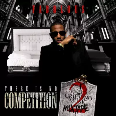 Fabolous - There Is No Competition 2: The Grieving Music EP