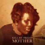 Killah Priest – 2022 – Mother