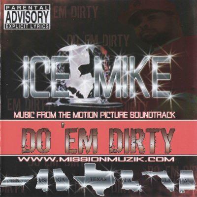 Ice Mike - 2006 - Do 'Em Dirty