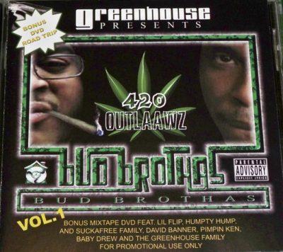 420 Outlaawz - 2002 - Bud Brothas Vol. 1