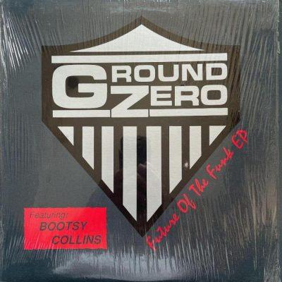 Ground Zero - 1991 - Future Of The Funk EP