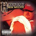 Haystak – 1998 – Mak Million