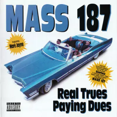 Mass 187 - Real Trues Paying Dues (2022-Reissue)