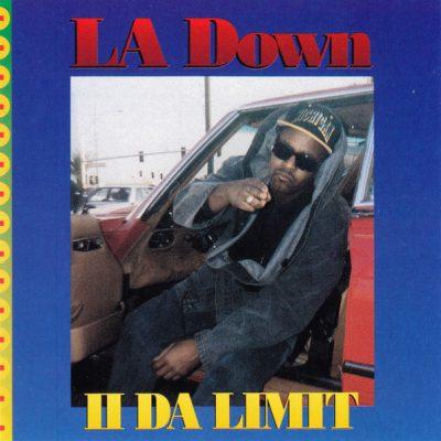 LA Down - 1993 - II Da Limit