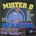 Mister D – 2000 – Deep In The Game!