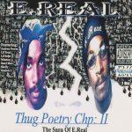 E.Real – 2005 – Thug Poetry Chp: II The Saga Of E.Real (2 CD)